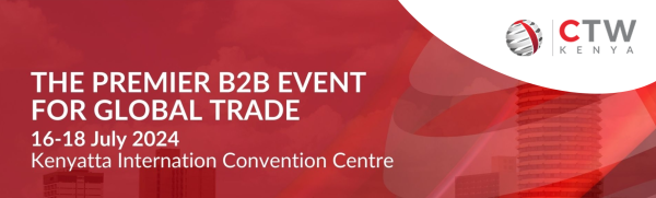 CTW Kenya 2024: Unveiling New Business Horizons